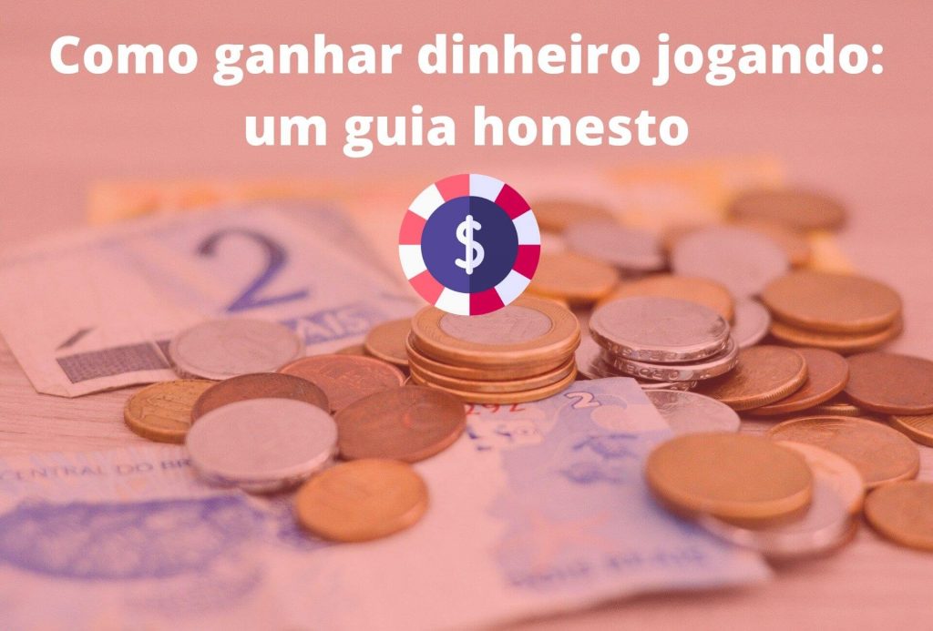 Como ganhar dinheiro jogando